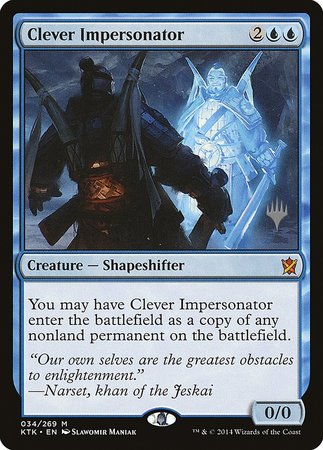 Clever Impersonator [Khans of Tarkir Promos]